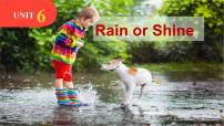 初中Unit 6 Rain or Shine获奖ppt课件