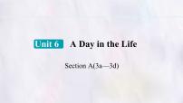 初中英语人教版（2024）七年级上册（2024）Unit 6 A Day in the Life Section A集体备课ppt课件