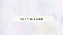 人教版（2024）七年级上册（2024）Unit 6 A Day in the Life Section A教学演示课件ppt