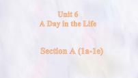 英语七年级上册（2024）Unit 6 A Day in the Life Section A教学演示课件ppt