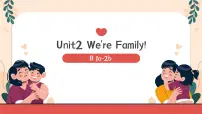 初中英语人教版（2024）七年级上册（2024）Unit 2 We're Family! Section B教案配套ppt课件