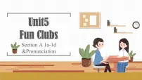 人教版（2024）七年级上册（2024）Unit 5 Fun Clubs Section A课堂教学ppt课件
