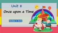 人教版（2024）Unit 8 Once upon a Time优秀ppt课件