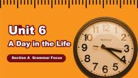 人教版（2024）七年级上册（2024）Unit 6 A Day in the Life Section A说课ppt课件