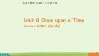 初中英语人教版（2024）七年级下册（2024）Unit 8 Once upon a Time示范课课件ppt