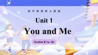 英语Unit 1 You and Me Section B精品ppt课件