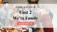 人教版（2024）七年级上册（2024）Unit 2 We're Family! Section A获奖ppt课件