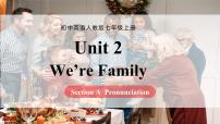 人教版（2024）七年级上册（2024）Unit 2 We're Family! Section A优秀ppt课件