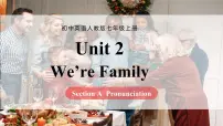 人教版（2024）七年级上册（2024）Unit 2 We're Family! Section A优秀ppt课件
