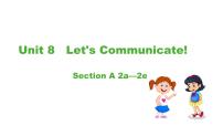 初中英语人教版（2024）八年级上册（2024）Unit 8 Let's Communicate!Section A2a-2e多媒体教学ppt课件