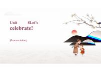 英语七年级上册（2024）Module 2 Colourful lifeUnit 8 Let's celebrate!获奖ppt课件