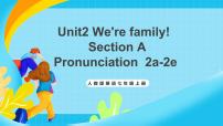 初中英语Unit 2 We're Family! Section A优秀ppt课件
