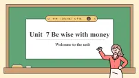 英语七年级上册（2024）Module 2 Colourful lifeUnit 7 Be wise with money优质教学ppt课件