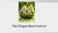 冀教版（2024）Lesson 4 The Dragon Boat Festival课堂教学ppt课件