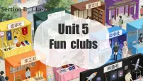 初中英语人教版（2024）七年级上册（2024）Unit 5 Fun Clubs Section B图文课件ppt