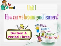 初中英语人教新目标 (Go for it) 版九年级全册Unit 1 How can we become good learners.Section A备课课件ppt