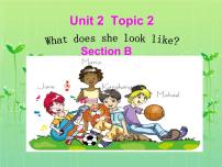 初中英语仁爱科普版七年级上册Topic 2 What does she look like?多媒体教学ppt课件