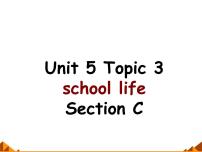 仁爱科普版Topic 3 My school life is very interesting.示范课ppt课件