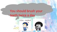 仁爱科普版八年级上册Topic 1 You should brush your teeth twice a day.优秀课件ppt