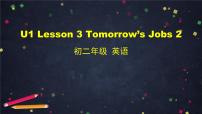 初中英语Lesson 3 Tomorrow's Jobs教学演示课件ppt