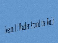 北师大版七年级下册Lesson 11 Weather Around the World示范课课件ppt