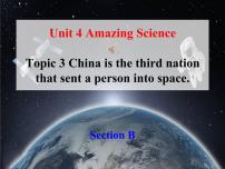 仁爱科普版九年级上册Topic 3 China is the third nation that sent a person into space.评课ppt课件