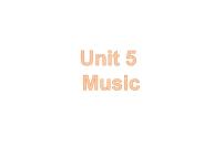 人教版 (2019)Unit 5 Music集体备课ppt课件