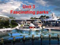 人教版 (2019)选择性必修 第一册Unit 3 Fascinating Parks课文内容课件ppt