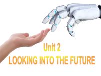 高中英语人教版 (2019)选择性必修 第一册Unit 2 Looking into the Future教学课件ppt