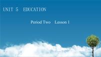 高中英语北师大版 (2019)选择性必修 第二册Unit 5 EducationLesson 1 Enlightening a Mind授课ppt课件