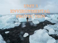 高中英语人教版 (2019)选择性必修 第三册Unit 3 Environmental Protection备课课件ppt