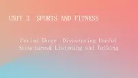 人教版 (2019)必修 第一册Unit 3 Sports and fitness教学演示ppt课件