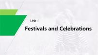 (新高考)高考英语一轮复习课件教材知识解读 必修第3册　Unit 1　Festivals and Celebrations (含答案)