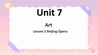 高中英语北师大版 (2019)必修 第三册Lesson 2 Beijing Opera精品课件ppt