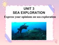 高中英语人教版 (2019)选择性必修 第四册Unit 3 Sea Exploration完美版ppt课件