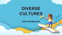 高中英语人教版 (2019)必修 第三册Unit 3 Diverse Cultures一等奖课件ppt