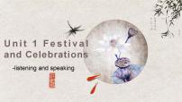 必修 第三册Unit 1 Festivals and Celebrations说课课件ppt