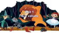高中英语外研版 (2019)选择性必修 第三册Unit 1 Face values教课内容ppt课件