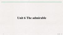 高中英语高考Unit 6 The admirable【复习课件】-2022年高考一轮英语单元复习过过过（北师大版2019）