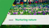 英语选择性必修 第一册Unit 6 Nurturing nature公开课ppt课件