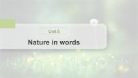 选择性必修 第三册Unit 6 Nature in words完美版ppt课件