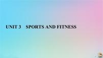 人教版 (2019)必修 第一册Unit 3 Sports and fitness课文课件ppt