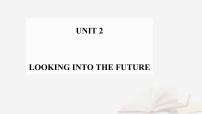 高中英语Unit 2 Looking into the Future教学课件ppt