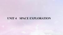 高中英语人教版 (2019)必修 第三册Unit 4 Space Exploration课文配套课件ppt