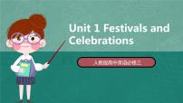 人教版 (2019)必修 第三册Unit 1 Festivals and Celebrations优秀ppt课件