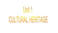 人教版 (2019)必修 第二册Unit 1 Cultural Heritage教学ppt课件