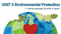 高中英语人教版 (2019)选择性必修 第三册Unit 3 Environmental Protection教课课件ppt