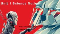 高中英语人教版 (2019)选择性必修 第四册Unit 1 Science Fiction课文内容课件ppt