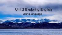 英语Unit 2 Exploring English课文课件ppt