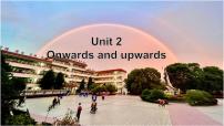 英语选择性必修 第一册Unit 2 Onwards and upwards评课课件ppt